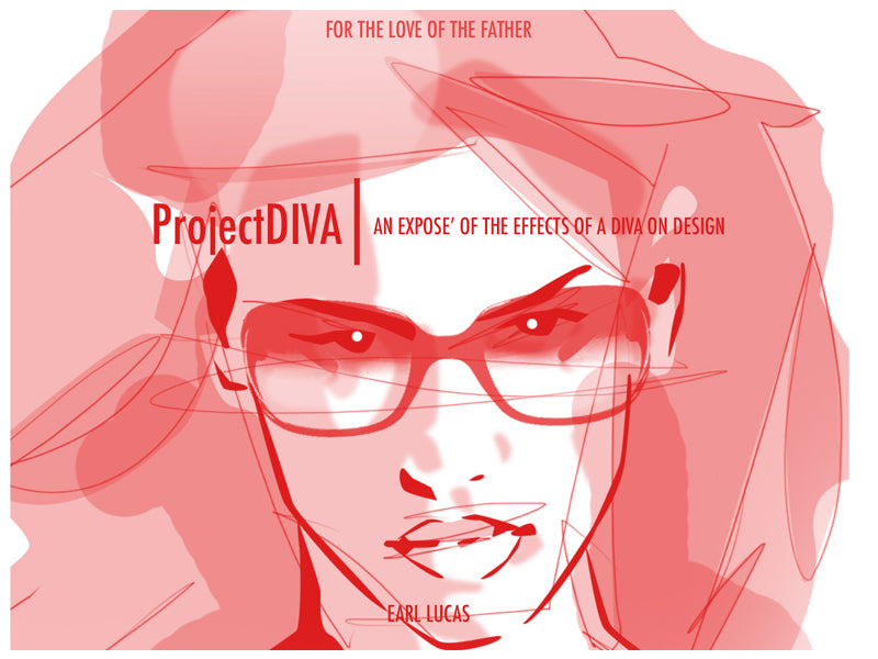 ProjectDIVA : An Exposé of the Effects of a Diva on Design